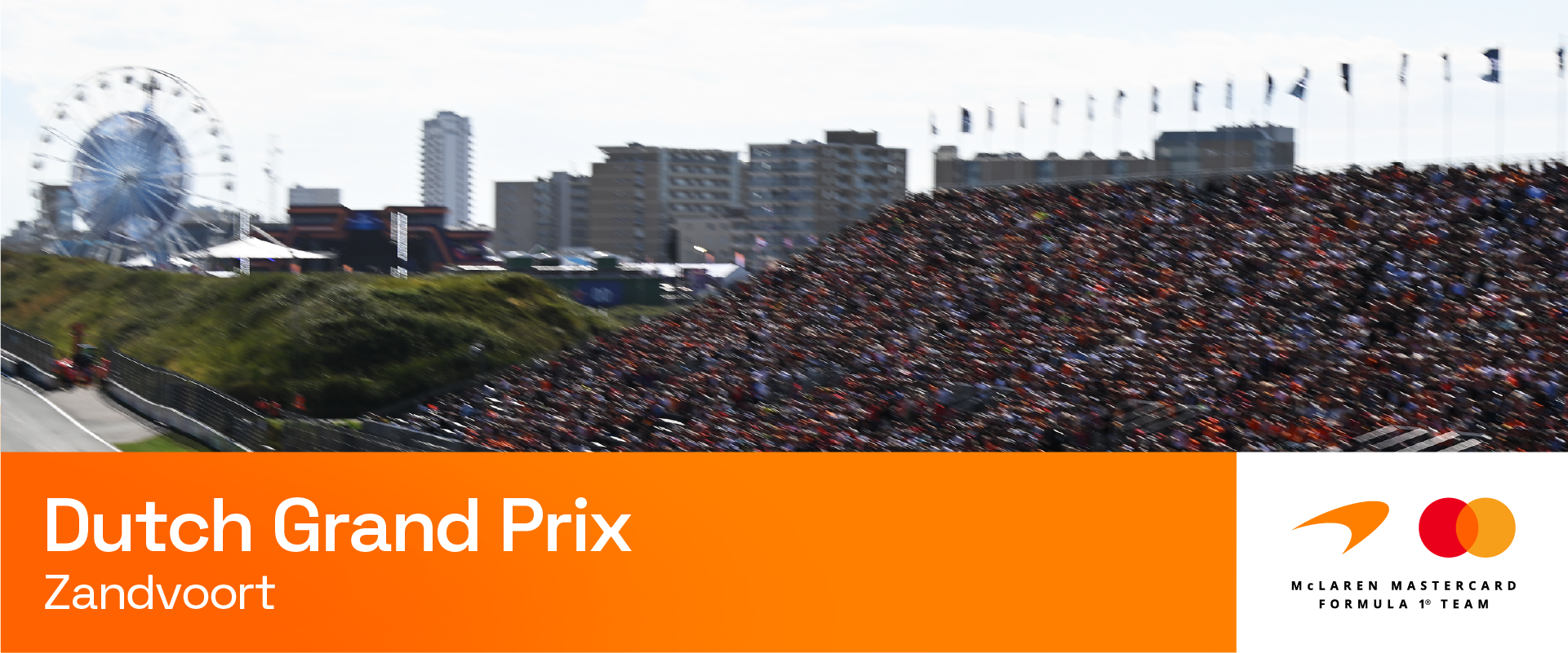 McLaren Formula 1 Team Dutch Grand Prix Zandvoort